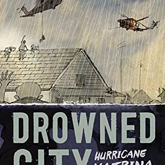 Cover of the book Drowned City: Hurricane Katrina and New Orleans