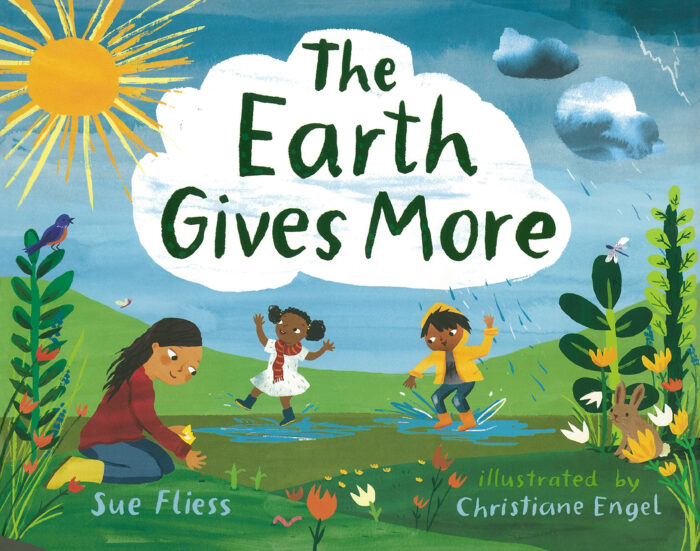 Cover of "The Earth Gives More." Features an adult and two children outside playing in Spring.