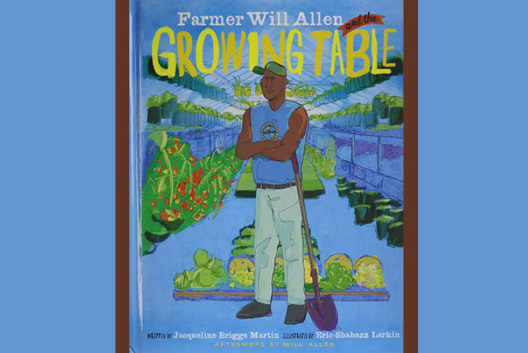 Cover of the book Farmer Will Allen and the Growing Table