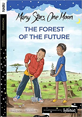 Cover of the book The Forest of the Future: Many Stars, One Moon. Features two children working together to plant a tree.