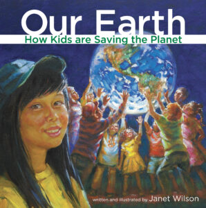 Cover of "Our Earth: How Kids Are Saving the Planet." Features illustration of children holding up the Earth.