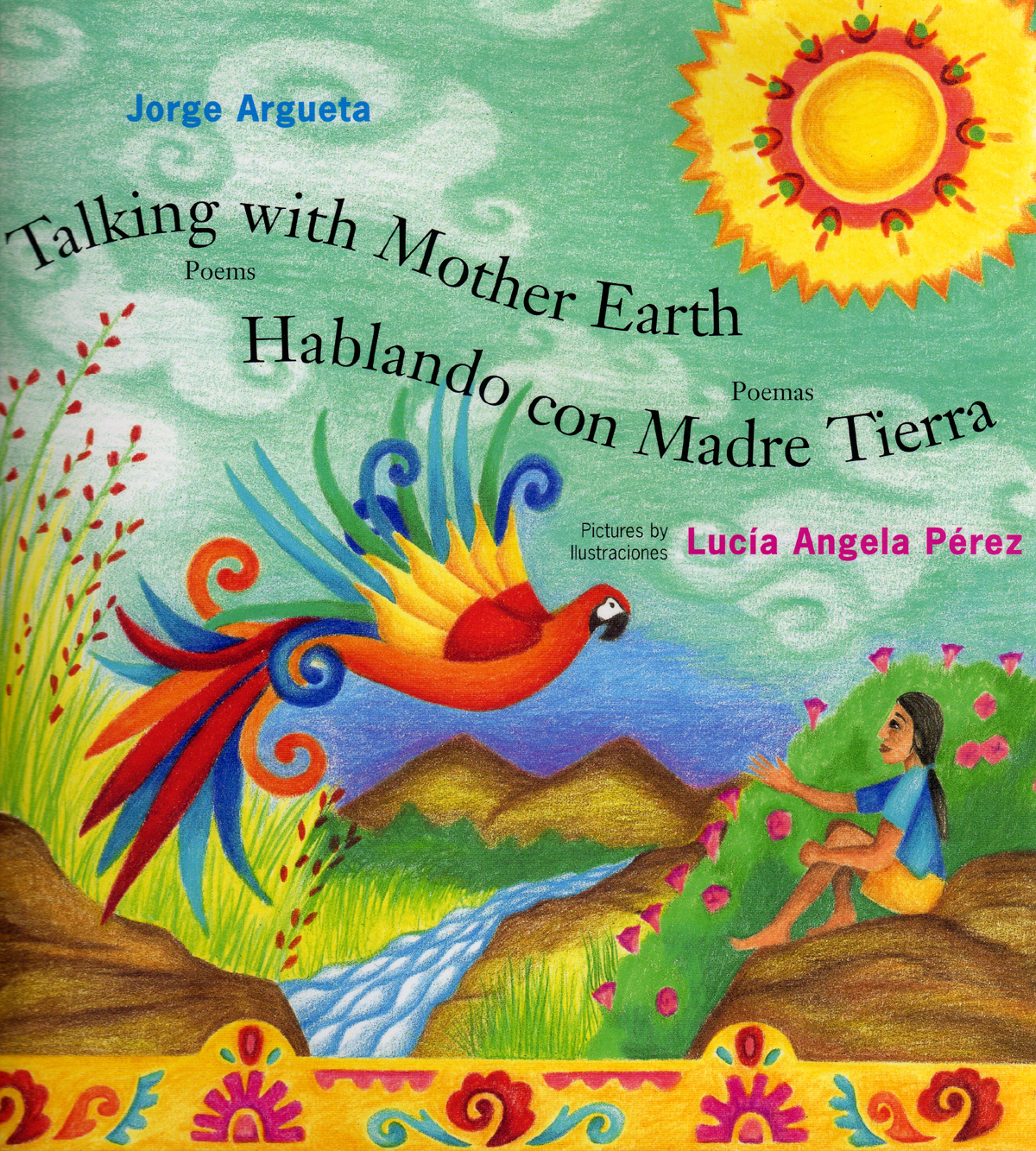 Cover of "Talking with Mother Earth/Hablando con Madre Tierra." Features a child sitting on a hill looking at a large parrot.